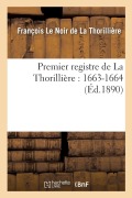 Cover-Bild zum Titel 'Premier Registre de la Thorillière: 1663-1664' von 'de la Thorilliere-F'
