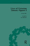 Lives of Victorian Literary Figures, Part I, Volume 1 - Ralph Pite, Gail Marshall, Corinna Russell