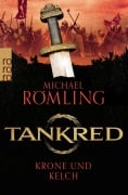 Cover-Bild zum Titel 'Tankred: Krone und Kelch' von 'Michael Römling'