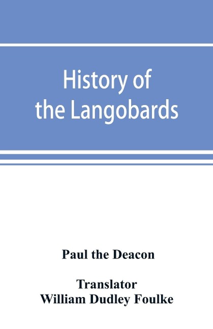History of the Langobards - Paul The Deacon