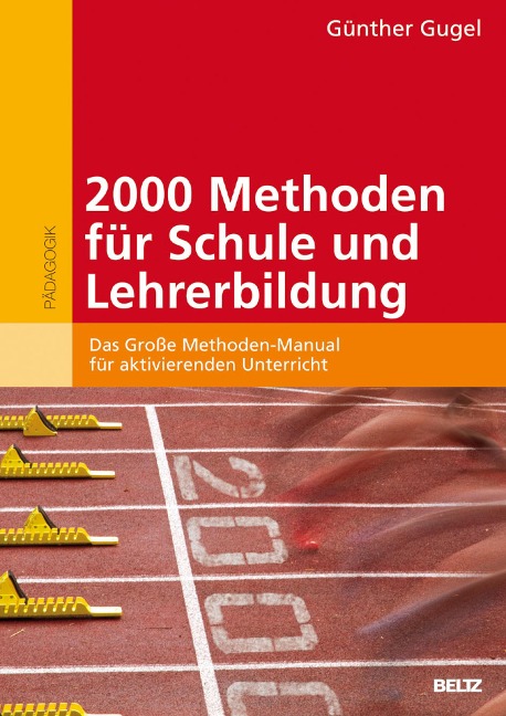 2000 Methoden für Schule und Lehrerbildung - Günther Gugel