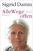 Cover-Bild zum Titel 'Alle Wege offen' von 'Sigrid Damm'