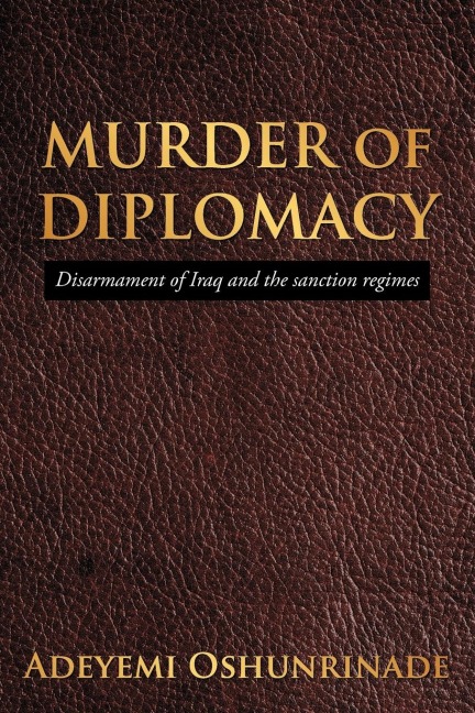 MURDER of DIPLOMACY - Adeyemi Oshunrinade