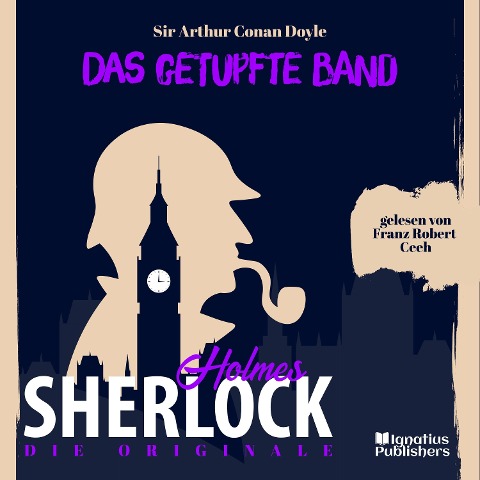 Die Originale: Das getupfte Band - Arthur Conan Doyle