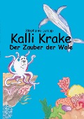 Cover-Bild zum Titel 'Kalli Krake - Der Zauber der Wale' von 'Stephanie Leloup'