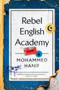 Cover-Bild zum Titel 'Rebel English Academy' von 'Mohammed Hanif'