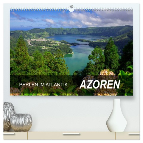 Perlen im Atlantik - Azoren (hochwertiger Premium Wandkalender 2025 DIN A2 quer), Kunstdruck in Hochglanz - Frauke Scholz