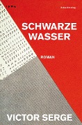 Cover-Bild zum Titel 'Schwarze Wasser' von 'Victor Serge'