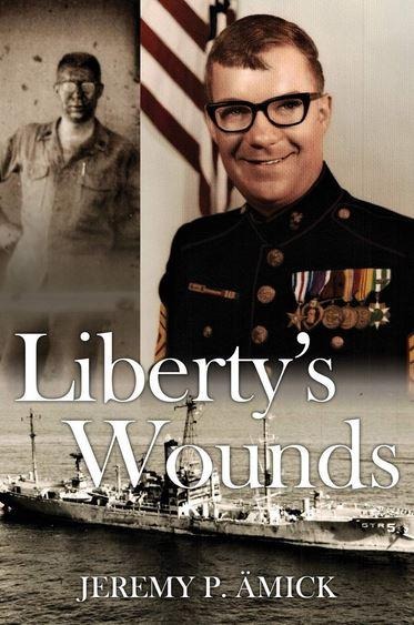 Liberty's Wounds - Jeremy Amick