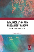 Cover-Bild zum Titel 'Law, Migration and Precarious Labour' von 'Anastasia Tataryn'