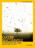 Cover-Bild zum Titel 'La pioggia fa sul serio. Romanzo di frane e altri delitti' von 'Francesco Guccini, Loriano Macchiavelli'