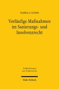 Cover-Bild zum Titel 'Vorläufige Maßnahmen im Sanierungs- und Insolvenzrecht' von 'Isabella Clemm'