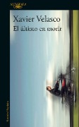 Cover-Bild zum Titel 'El Último En Morir / The Last to Die' von 'Xavier Velasco'