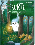 Cover-Bild zum Titel 'KURTI - Das Schlossgespenst' von 'Outi Kaden'