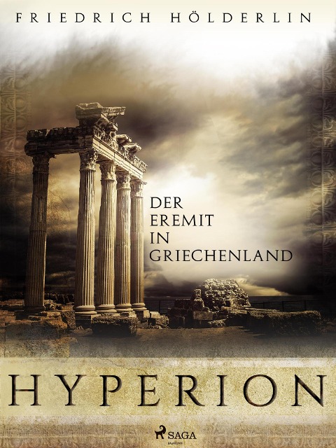 Hyperion - Der Eremit in Griechenland - Friedrich Hölderlin