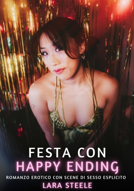 Festa con Happy Ending - Lara Steele