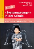 »Systemsprenger« in der Schule - Menno Baumann, Tijs Bolz, Viviane Albers