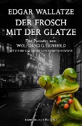 Cover-Bild zum Titel 'Edgar Wallatze - Der Frosch mit der Glatze: Die Edgar-Wallace-Parodie' von 'Wolfgang G. Fienhold'