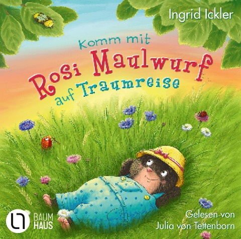 Komm mit Rosi Maulwurf auf Traumreise - Ingrid Ickler