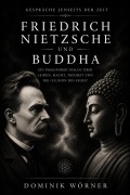 Cover-Bild zum Titel 'Friedrich Nietzsche und Buddha' von 'Dominik Wörner'