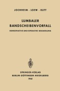 Cover-Bild zum Titel 'Lumbaler Bandscheibenvorfall' von 'Kurt-A. Jochheim, August Rütt, Friedrich Loew'