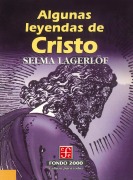 Cover-Bild zum Titel 'Algunas leyendas de Cristo' von 'Selma Lagerlöf, Rodolfo J. Slaby'