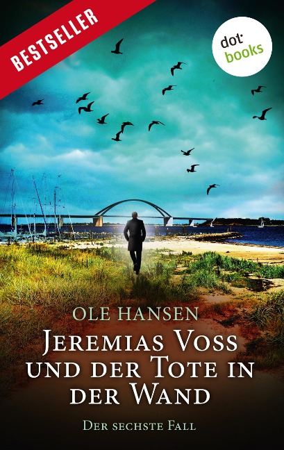Jeremias Voss und der Tote in der Wand - Der sechste Fall - Ole Hansen