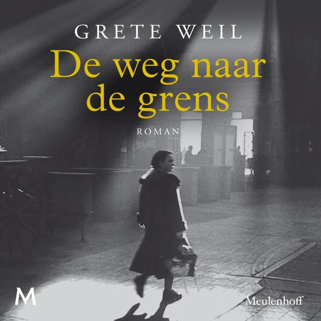 De weg naar de grens - Grete Weil