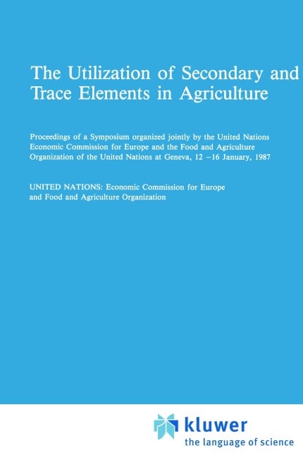 The Utilization of Secondary and Trace Elements in Agriculture - 