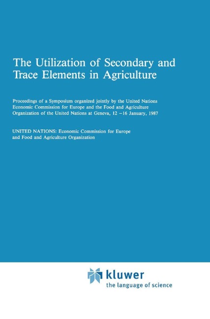 The Utilization of Secondary and Trace Elements in Agriculture - 