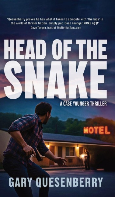 Head of the Snake: A Case Younger Thriller - Gary Quesenberry