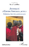 Cover-Bild zum Titel 'Actualite d'Erving Goffman, Acte 2' von ''