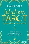 Cover-Bild zum Titel 'Intuitives Tarot - Folge deinem inneren Licht' von 'Eva Murges'