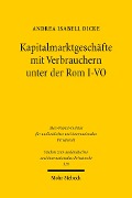 Cover-Bild zum Titel 'Kapitalmarktgeschäfte mit Verbrauchern unter der Rom I-VO' von 'Andrea Isabell Dicke'