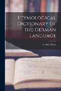 Cover-Bild zum Titel 'Etymological Dictionary of the German Language' von 'Friedrich Kluge'
