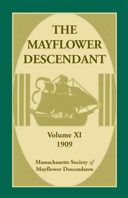 The Mayflower Descendant, Volume 11, 1909 - Mass Soc of Mayflower Descendants