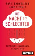 Cover-Bild zum Titel 'Die Macht des Schlechten' von 'Roy F. Baumeister, John Tierney'