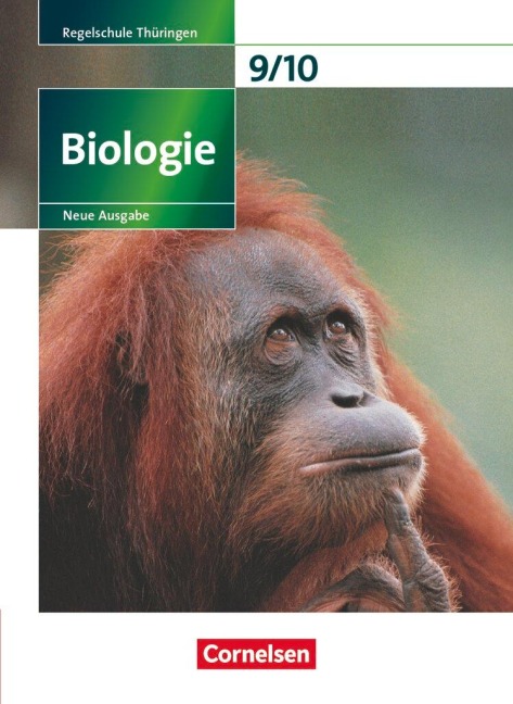 Biologie 9./10. Schuljahr. Schülerbuch. Regelschule Thüringen - Ekhard Bruns, Julia Budde, Gabriele Gräbe, Engelhardt Göbel, Udo Hampl