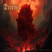 Cover-Bild zum Titel 'A World Drowning In Detest' von 'Detest'
