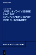 Cover-Bild zum Titel 'Avitus von Vienne und die homöische Kirche der Burgunder' von 'Uta Heil'