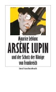Cover-Bild zum Titel 'Arsène Lupin und der Schatz der Könige von Frankreich' von 'Maurice Leblanc'