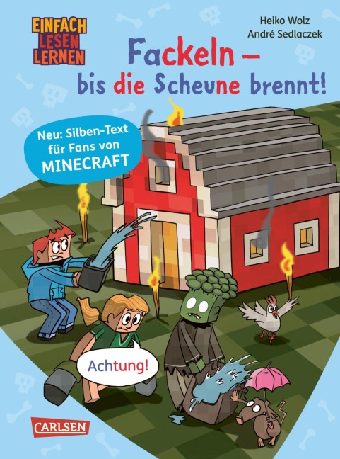 Minecraft Silben-Geschichten: Fackeln - bis die Scheune brennt! - Heiko Wolz
