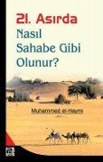 Cover-Bild zum Titel '21. Asirda Nasil Sahabe Gibi Olunur' von 'Muhammed El-Haymi'