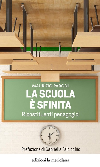 La scuola è sfinita. Ricostituenti pedagogici - Maurizio Parodi