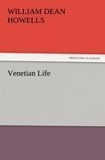 Venetian Life - William Dean Howells