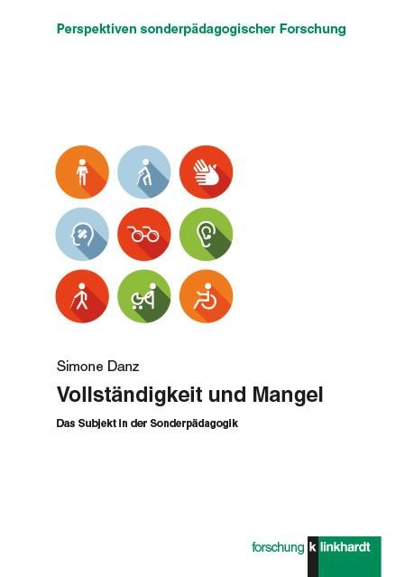 Vollständigkeit und Mangel - Simone Danz