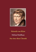 Cover-Bild zum Titel 'Michael Kohlhaas' von 'Heinrich Von Kleist'