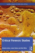 Cover-Bild zum Titel 'Critical Forensic Studies' von 'Roberta Julian, Rob White, Loene Howes'
