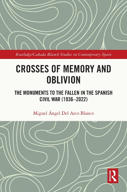 Crosses of Memory and Oblivion - Miguel Ángel del Arco Blanco