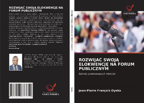 ROZWIJA¿ SWOJ¿ ELOKWENCJ¿ NA FORUM PUBLICZNYM - Jean-Pierre François Oyeka